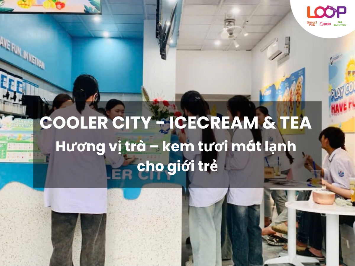 Cooler City – Hương vị trà và kem tươi mát lạnh cho giới trẻ