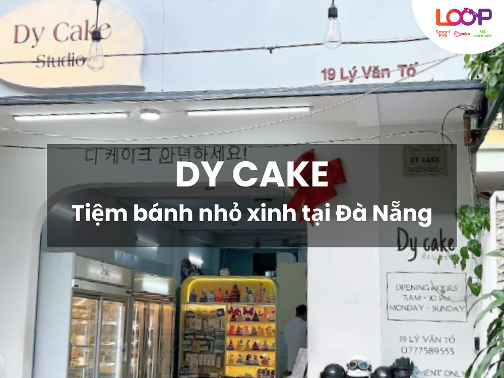 Dy Cake - Tiệm bánh nhỏ xinh tại Đà Nẵng chăm sóc khách hàng bằng Rewards Hub